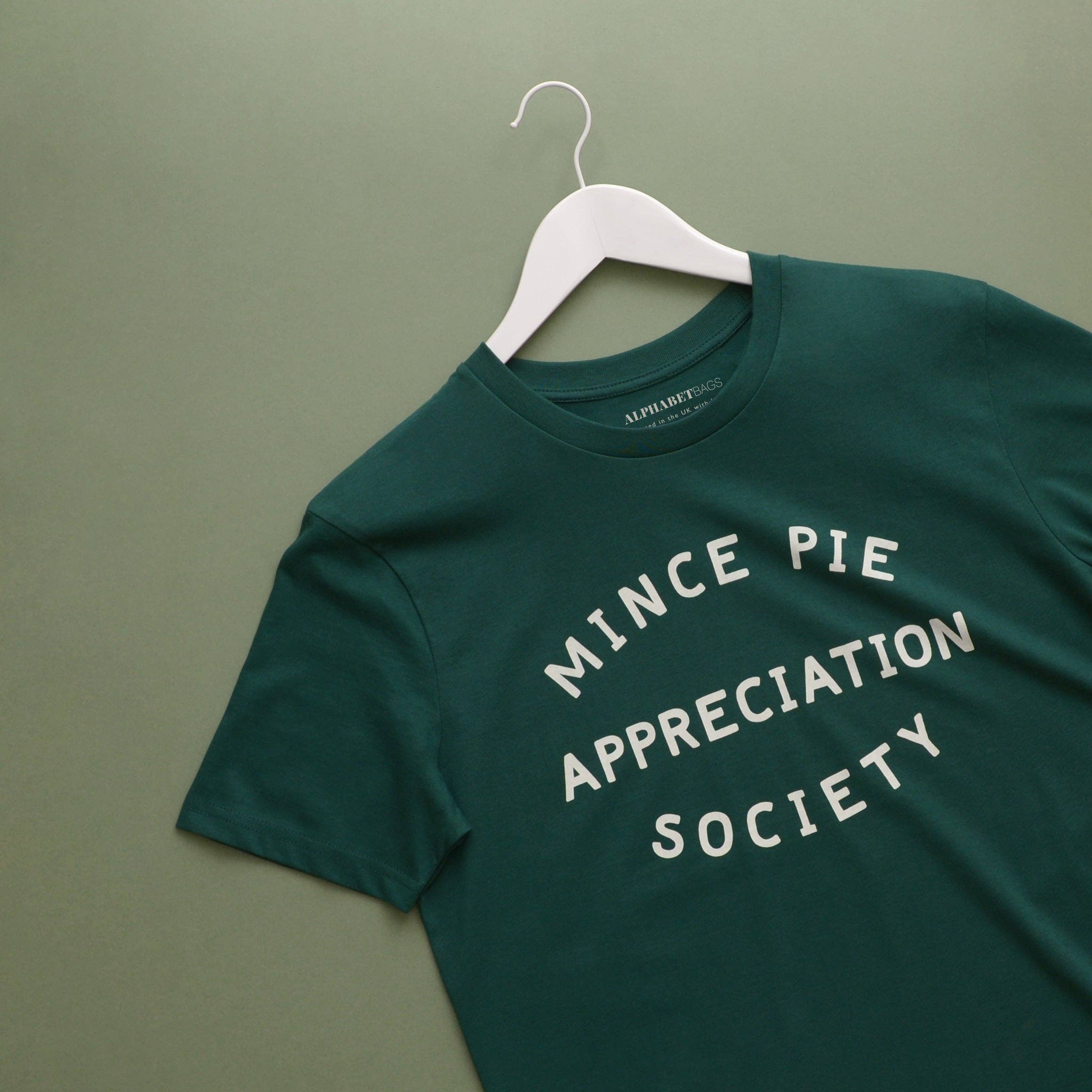Mince Pie Appreciation Society Unisex T-Shirt - Pine: XS