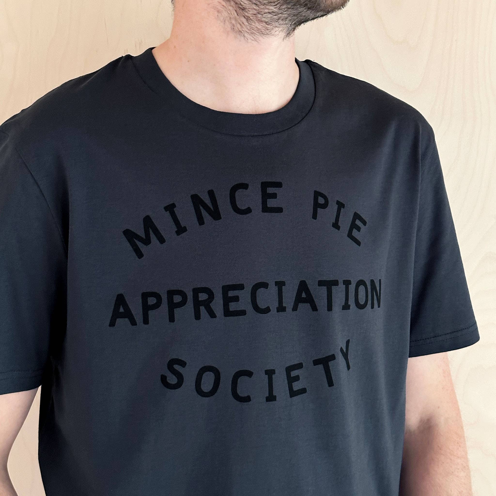 Mince Pie Appreciation Society Unisex T-Shirt - Charcoal: Small